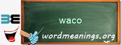 WordMeaning blackboard for waco